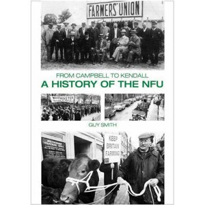 Image of the book entitled 'A history of the NFU'